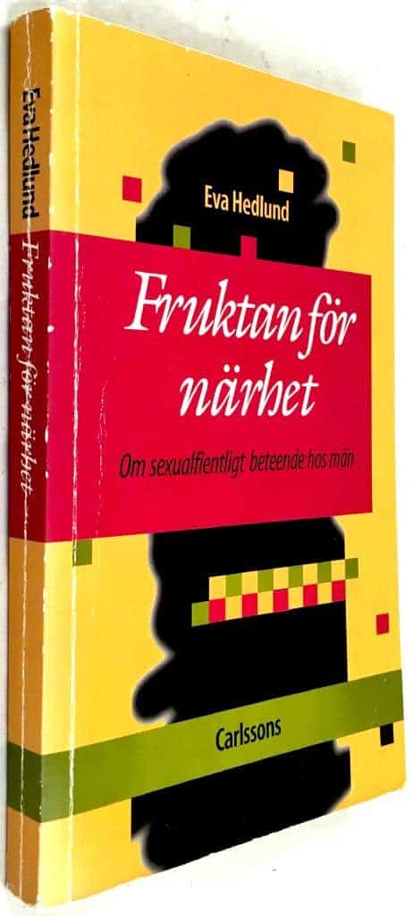 Eva Hedlund : Fruktan för närhet