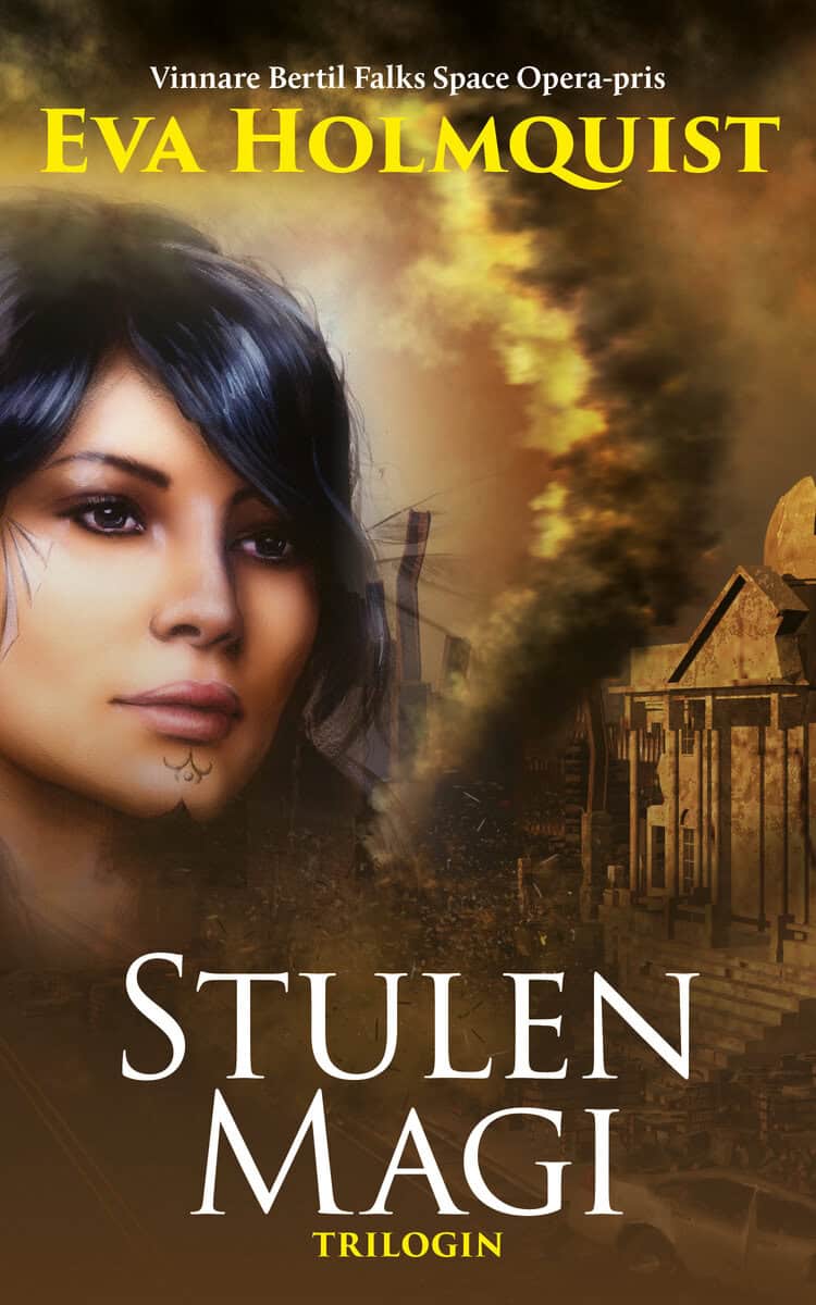 Eva Holmquist : Stulen magi