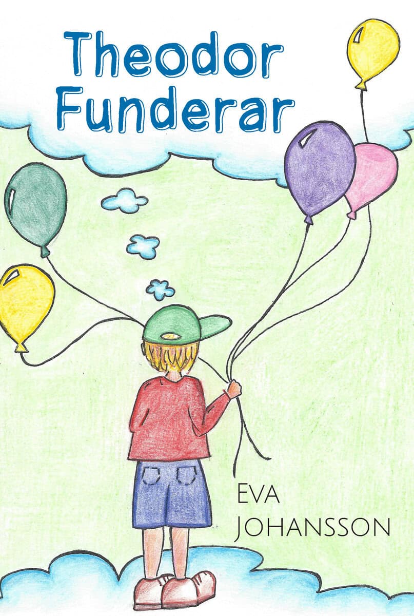 Eva Johansson : Theodor funderar