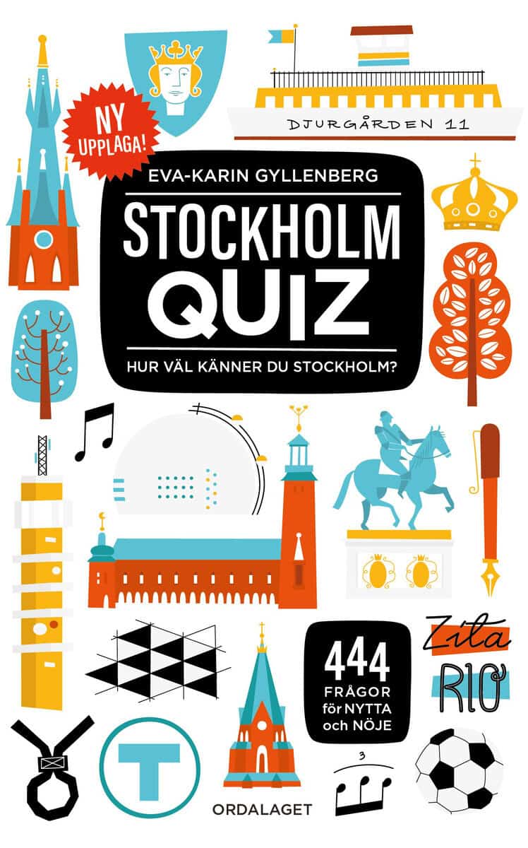 Eva-Karin Gyllenberg : Stockholmquiz - 444 frågor för nytta och nöje