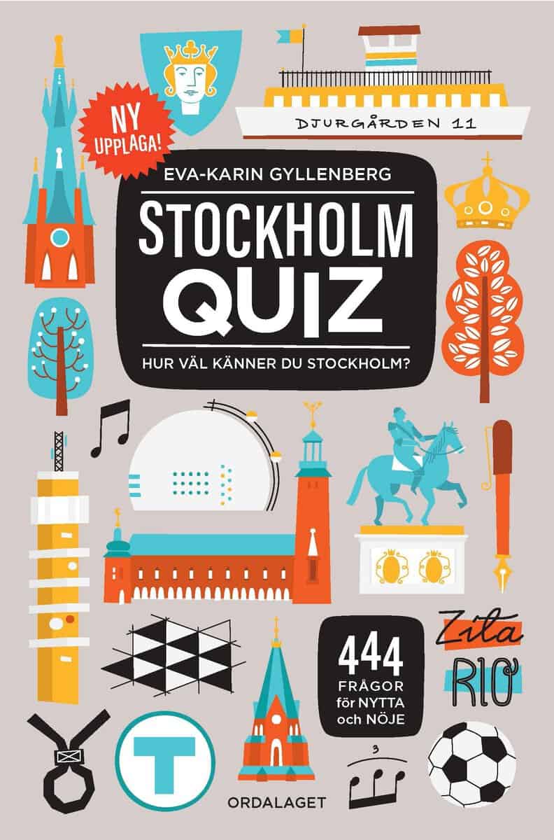 Eva-Karin Gyllenberg : Stockholmquiz - 444 frågor för nytta och nöje