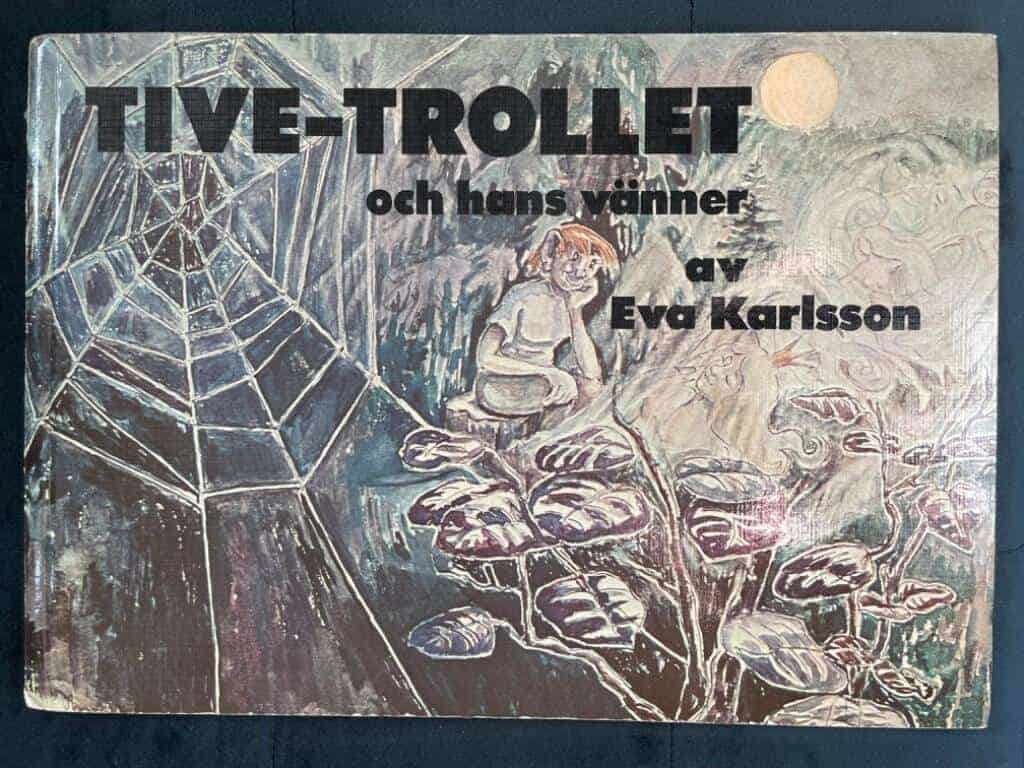 Eva Karlsson : Tive-trollet och hans vänner
