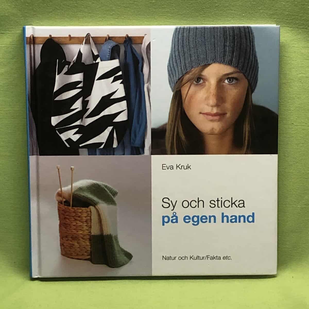 Eva Kruk : Sy och sticka på egen hand