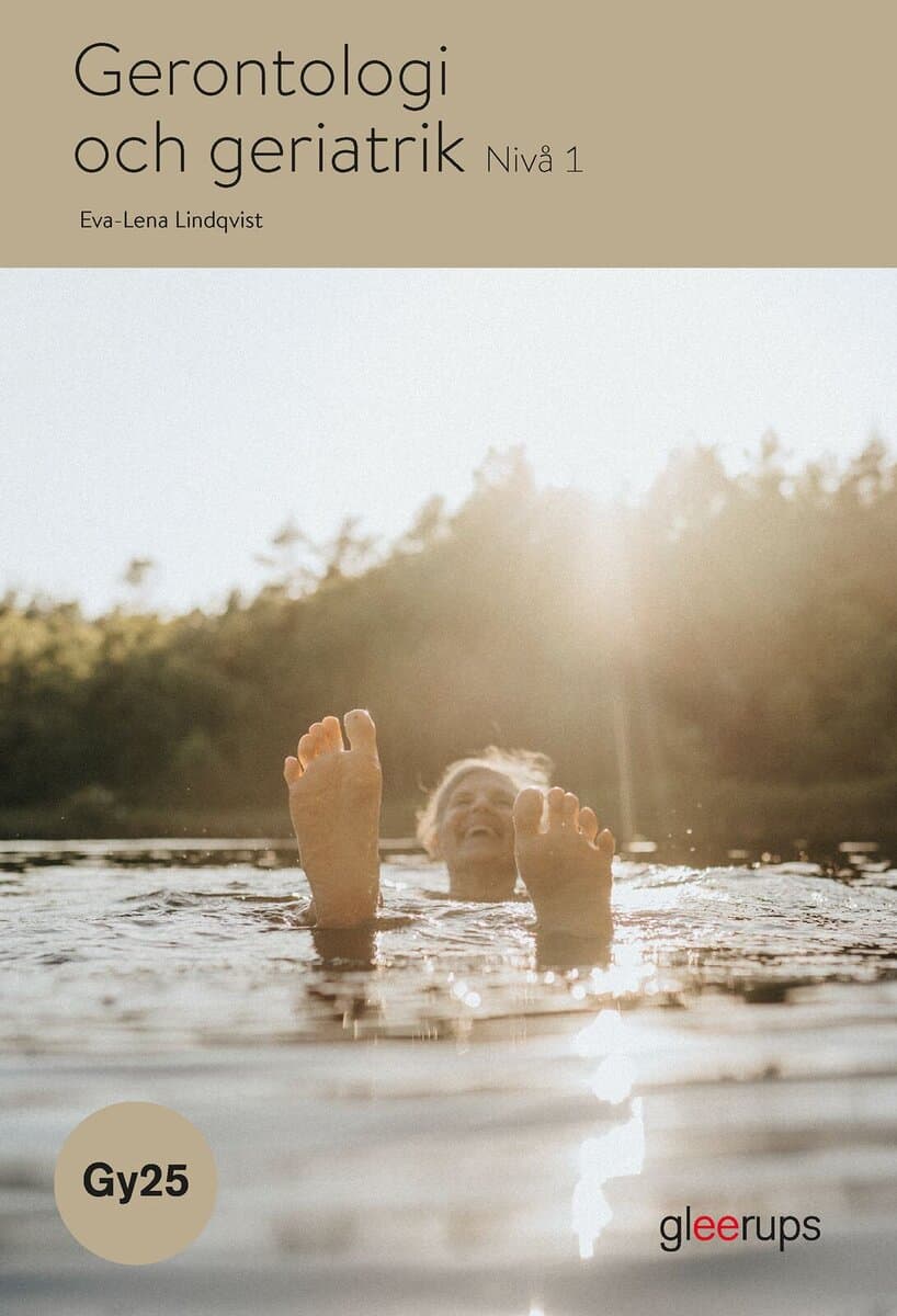 Eva-Lena Lindquist : Gerontologi och geriatrik 1, bok, Gy25