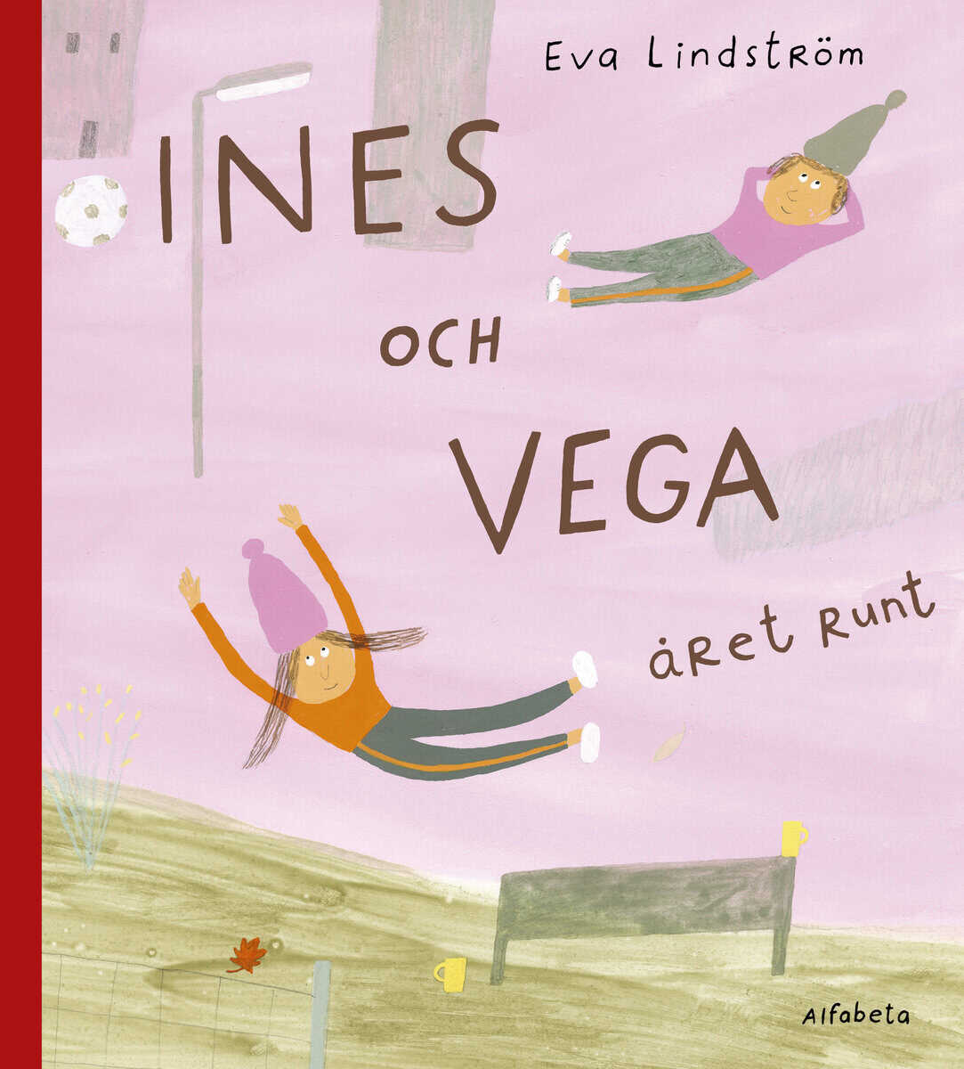 Eva Lindström : Ines och Vega året runt