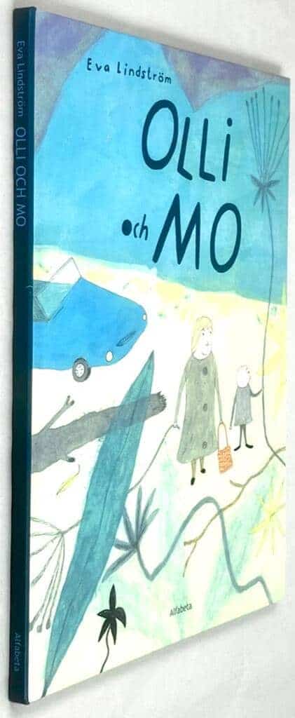 Eva Lindström : Olli och Mo