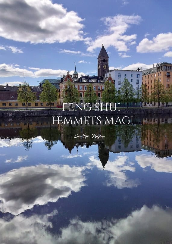 Eva-Lisa Högbom : Feng shui hemmets magi