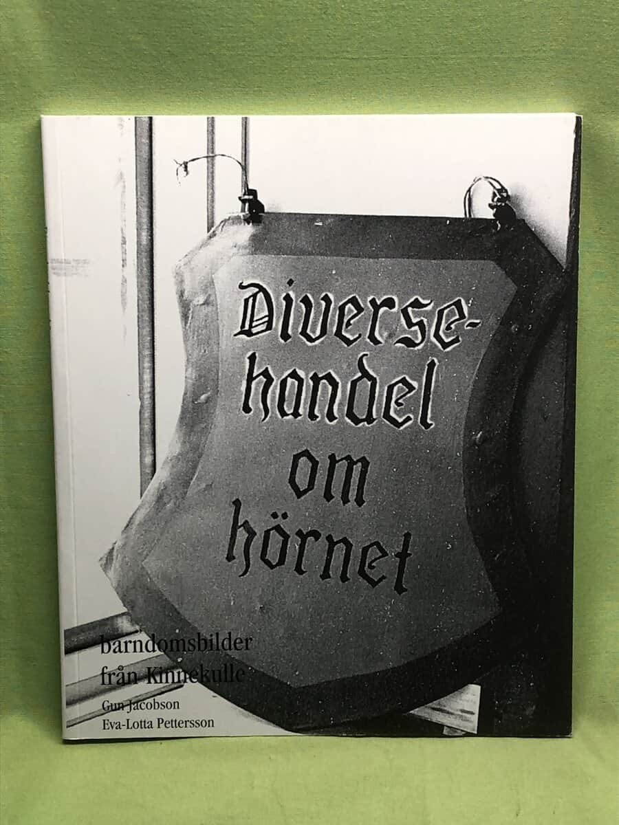 Eva-Lotta Pettersson Gun Jacobson : Diversehandel om hörnet