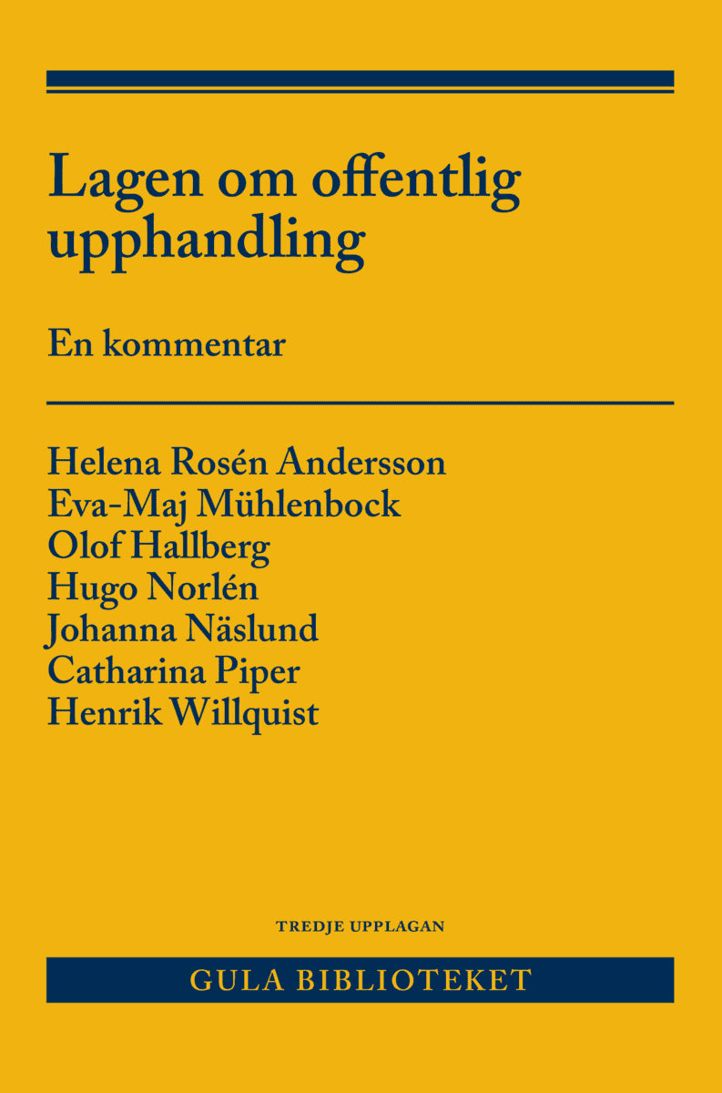 Mühlenbock, Eva-Maj; Rosén Andersson, Helena; Hallberg, Olof; Norlén, Hugo; Näslund, Johanna; Piper, Catharina; Willquist, Henrik : Lagen om offentlig upphandling