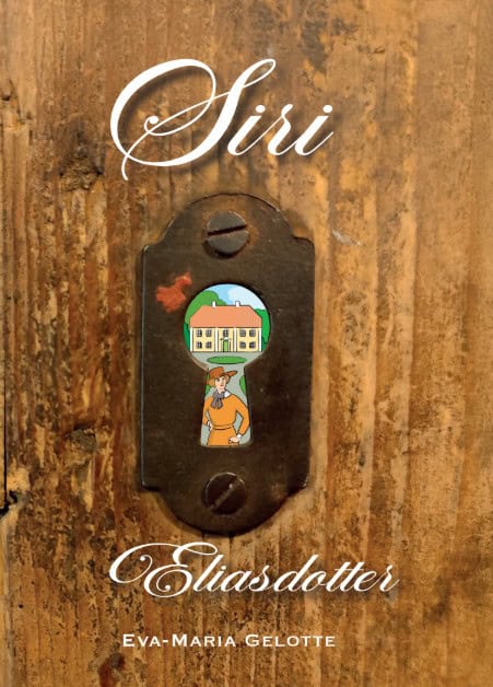 Eva-Maria Gelotte : Siri Eliasdotter