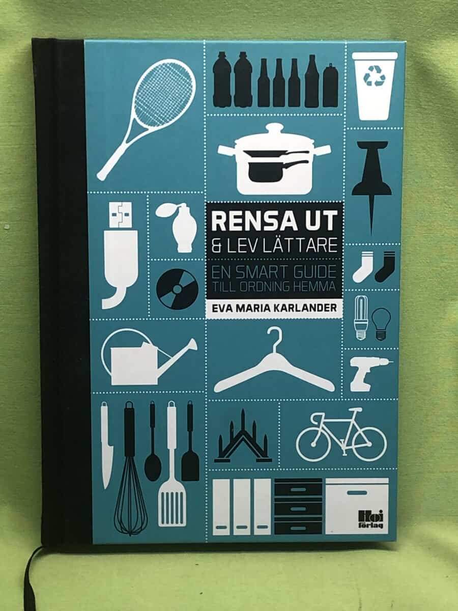 Eva Maria Karlander : Rensa ut & lev lättare