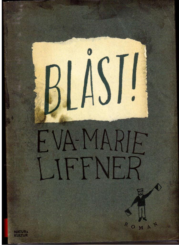 Eva-Marie Liffner : Blåst!