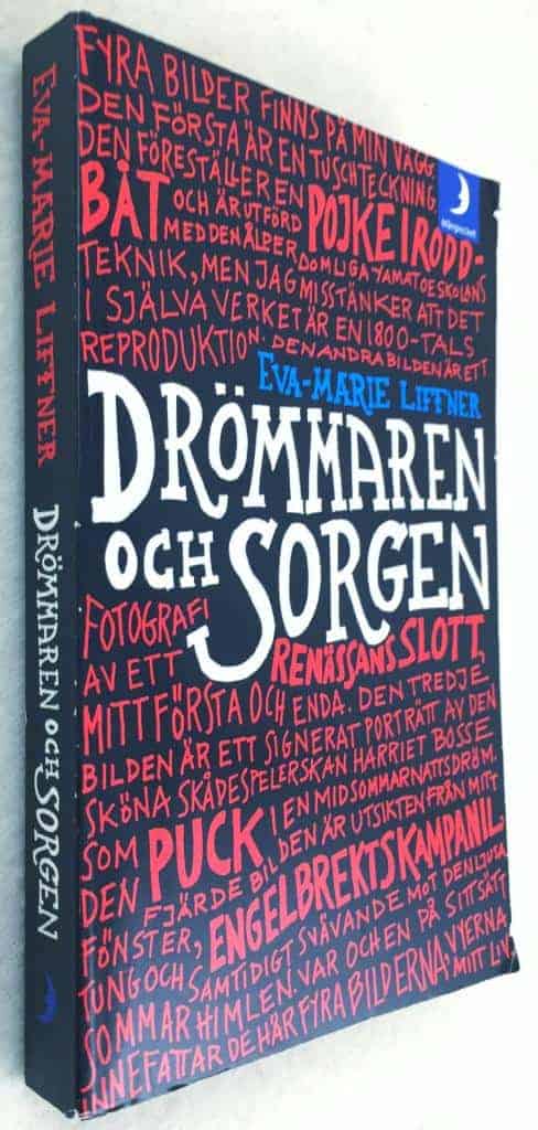 Eva-Marie Liffner : Drömmaren och sorgen
