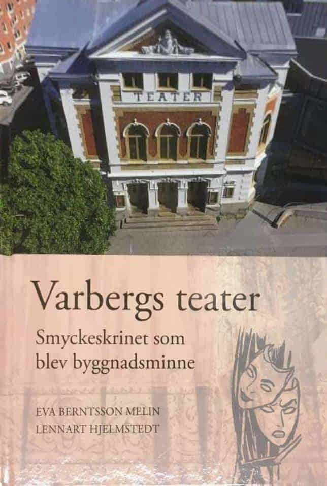 Eva Melin ; Lennart Hjelmstedt : Varbergs teater