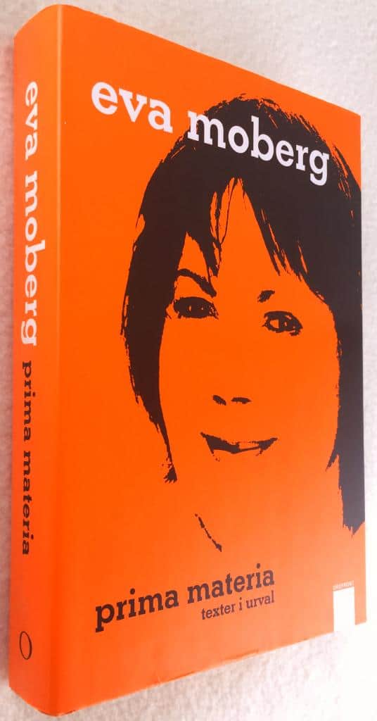 Eva Moberg : Prima materia