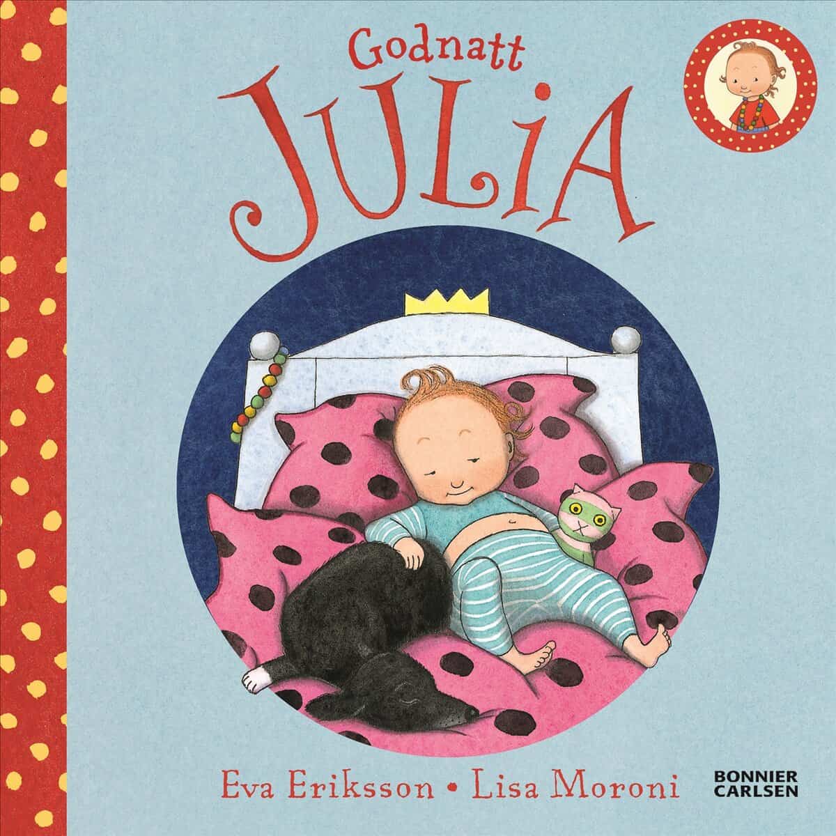 Eriksson, Eva ; Moroni, Lisa : Godnatt Julia
