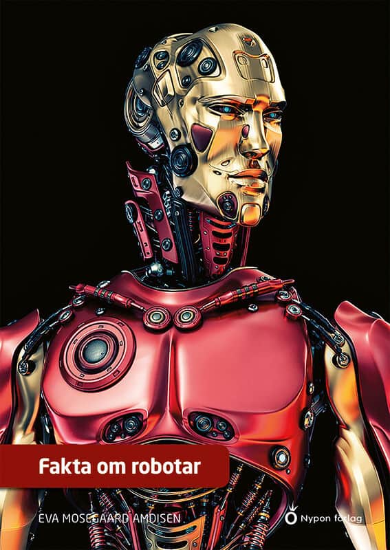 Eva Mosegaard Amdisen : Fakta om robotar