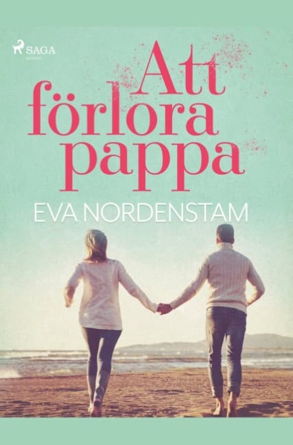 Eva Nordenstam : Att förlora pappa