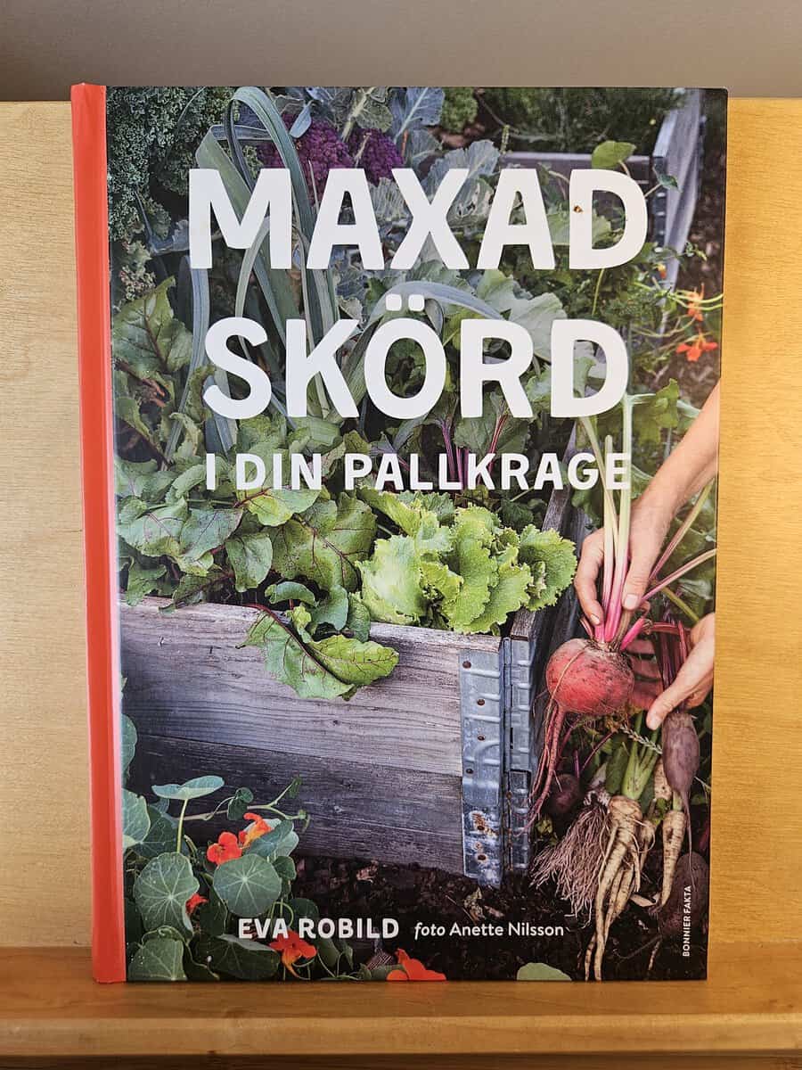 Eva Robild : Maxad skörd i din pallkrage