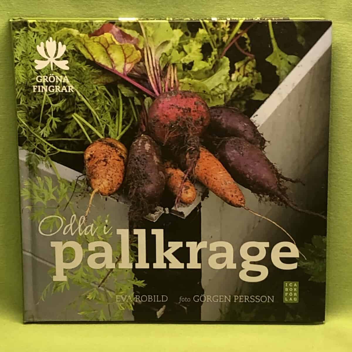 Eva Robild : Odla i pallkrage