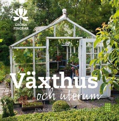 Eva Robild : Växthus och uterum