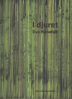 Eva Runefelt : I djuret