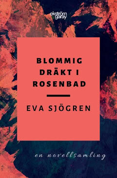 Eva Sjögren : Blommig dräkt i Rosenbad