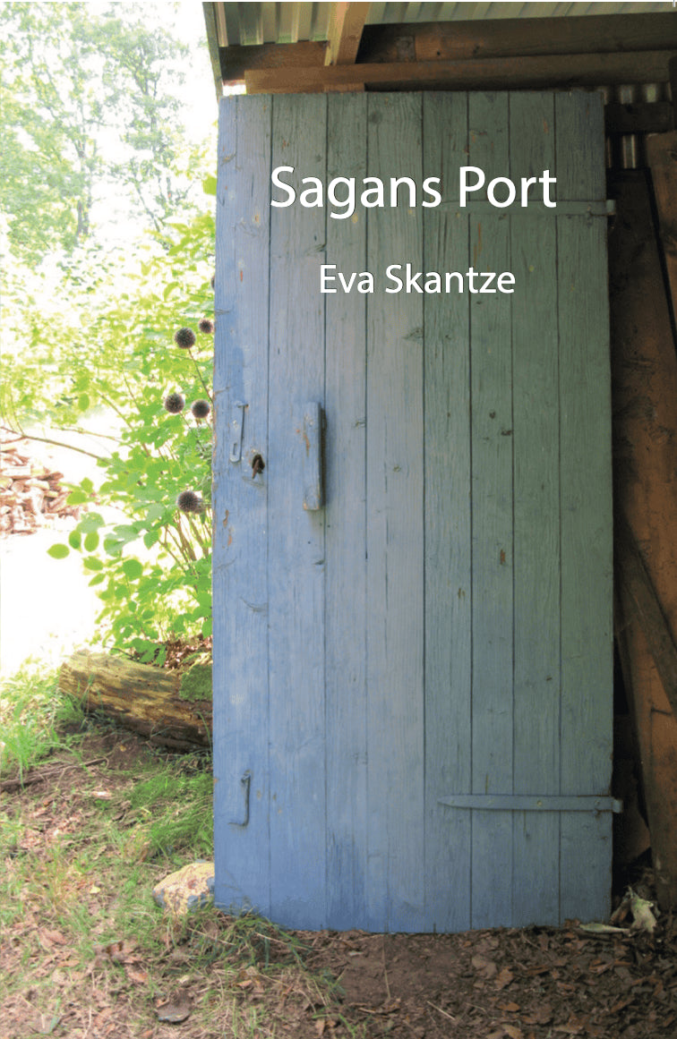 Eva Skantze : Sagans port