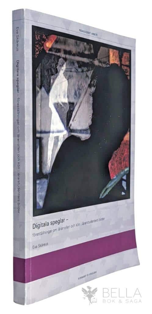 Eva Skåreus : Digitala speglar