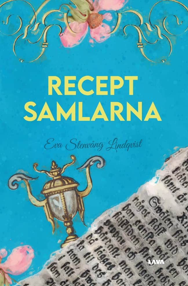 Eva Stenvång Lindqvist : Receptsamlarna