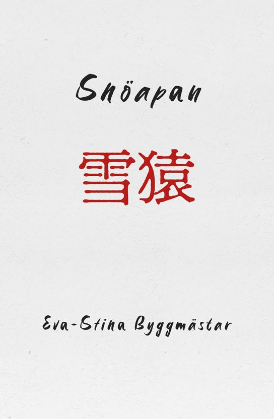 Eva-Stina Byggmästar : Snöapan