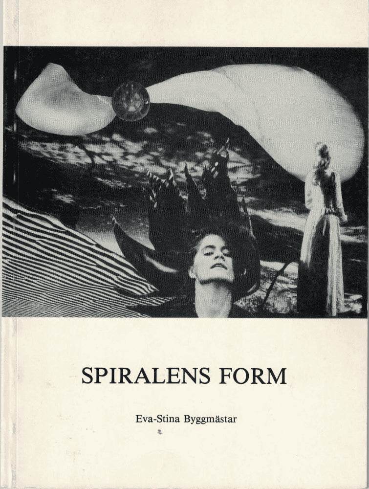Eva-Stina Byggmästar : Spiralens form