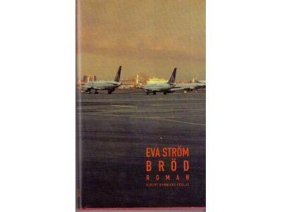 Eva Ström : Bröd
