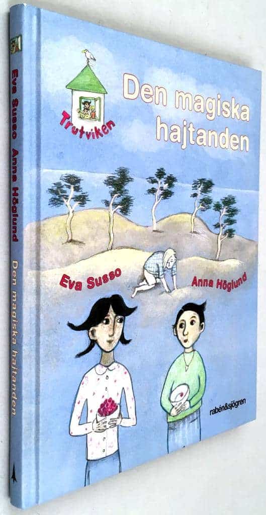 Eva Susso ; Anna Höglund : Den magiska hajtanden - Trutviken