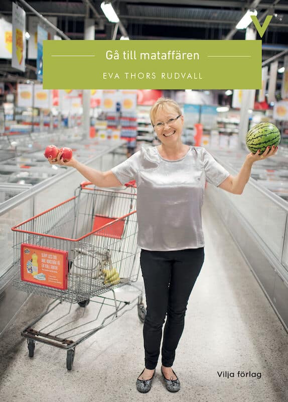 Eva Thors Rudvall : Gå till mataffären