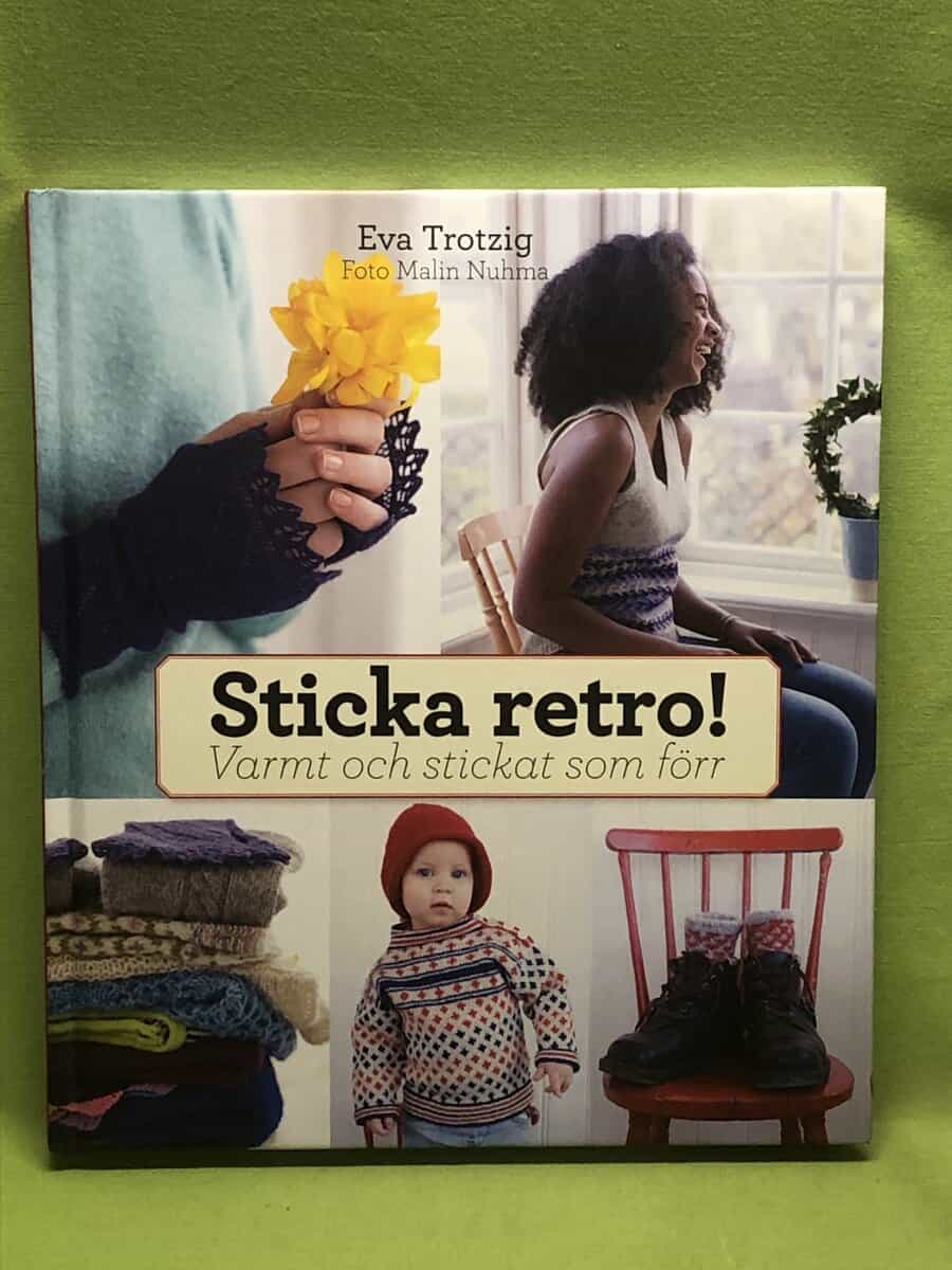 Eva Trotzig : Sticka retro!