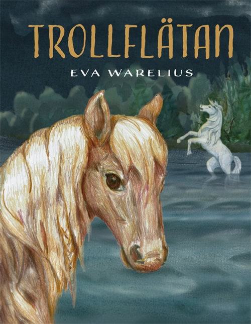 Eva Warelius : Trollflätan