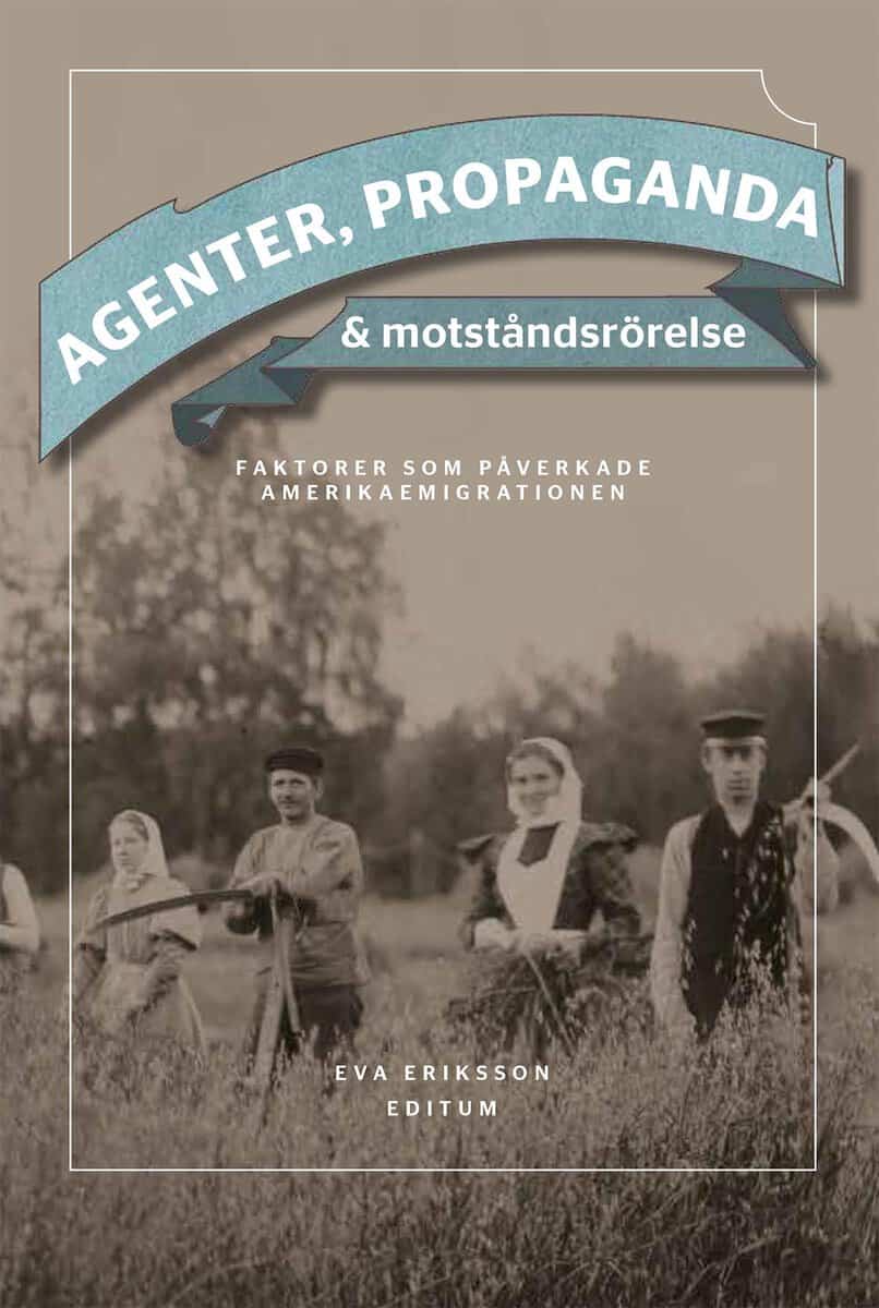 Eva Wassén Eriksson : Agenter, propaganda & motståndsrörelse