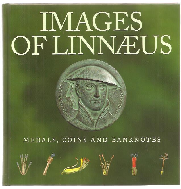 Eva. Wiséhn : Images of Linnæus - Medals, coins and banknotes.