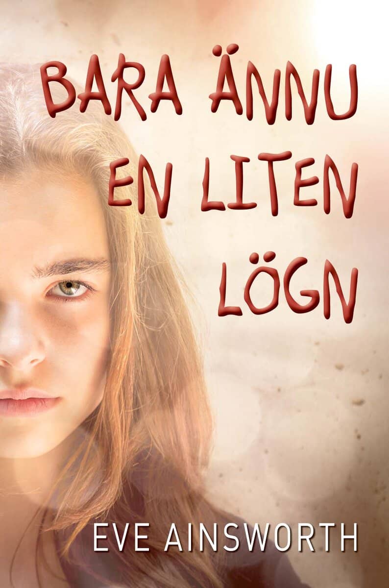 Eve Ainsworth : Bara ännu en liten lögn
