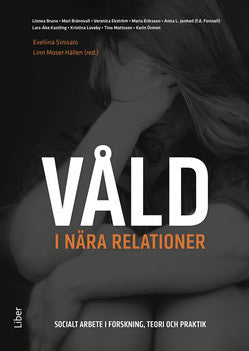 Sinisalo, Eveliina ; Moser Hällen (red.), Linn [red.] : Våld i nära relationer