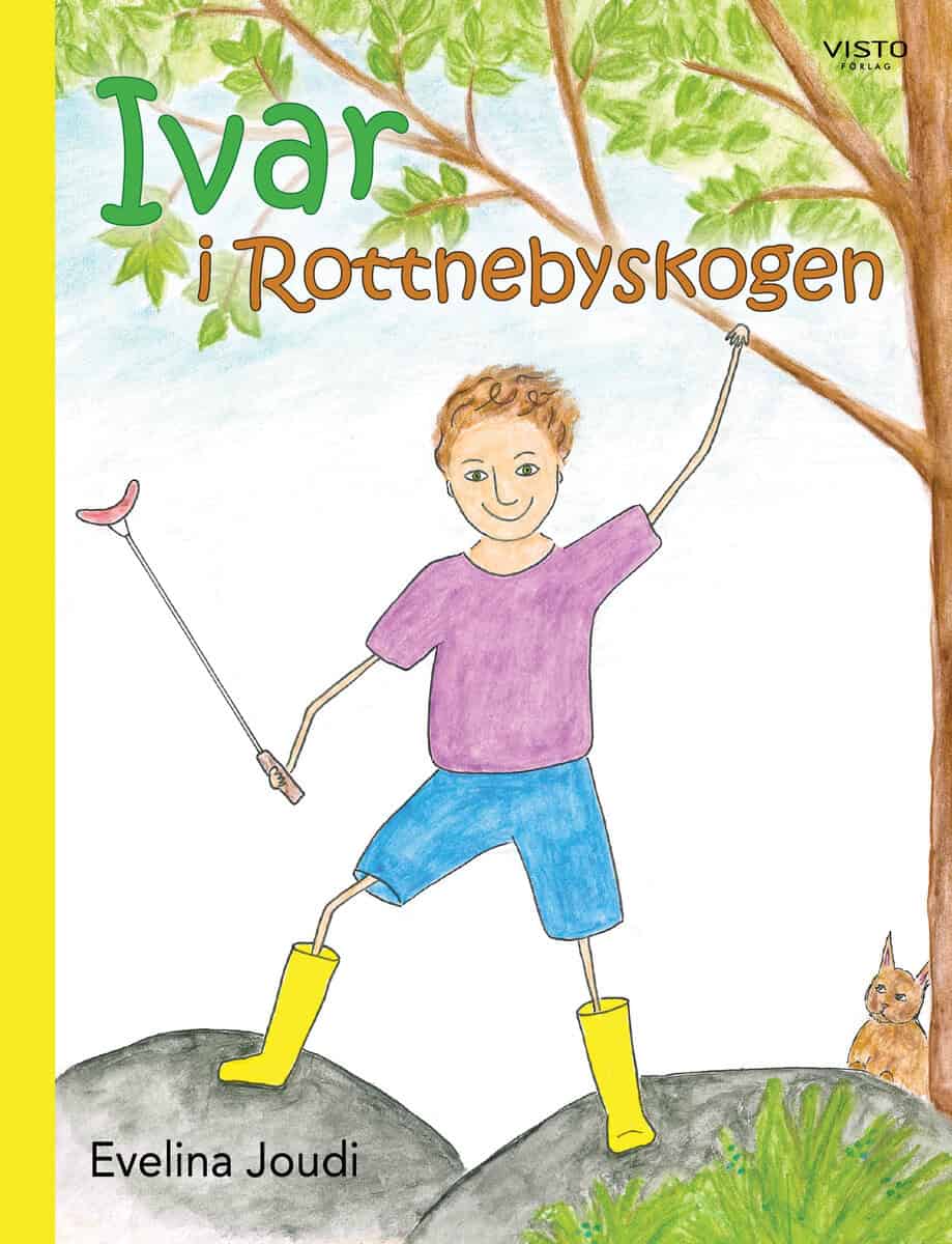 Evelina Joudi : Ivar i Rottnebyskogen