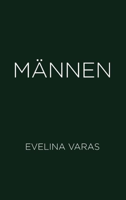 Evelina Varas : Männen