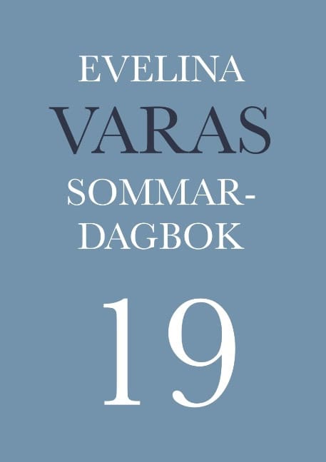 Evelina Varas : Sommardagbok -19