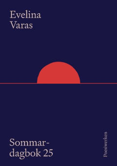 Evelina Varas : Sommardagbok -25