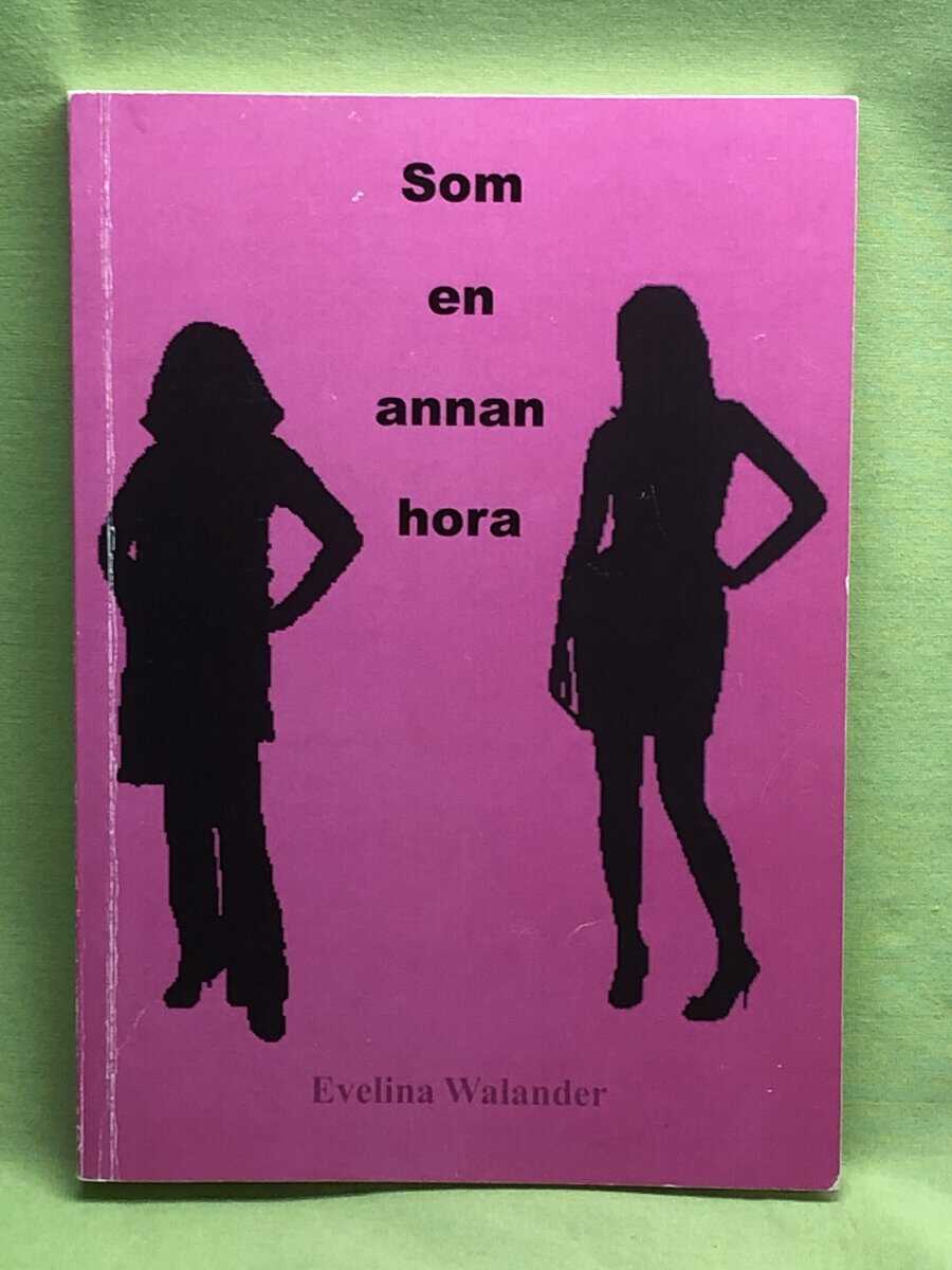 Evelina Walander : Som en annan hora