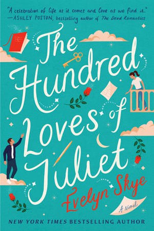 Evelyn Skye : The Hundred Loves of Juliet