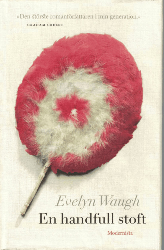Evelyn Waugh : En handfull stoft