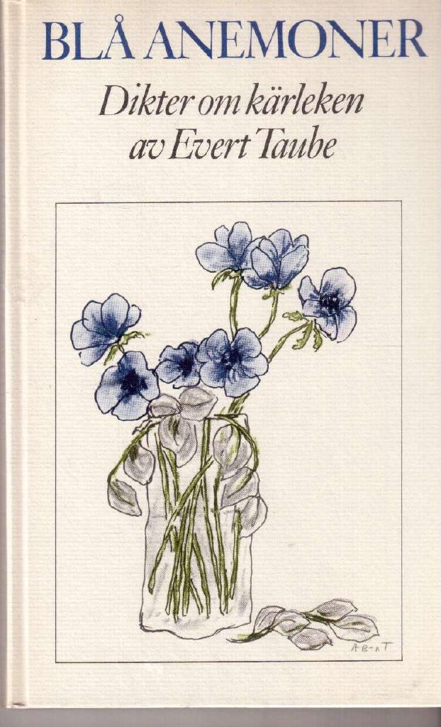 Evert Taube : Blå anemoner. Dikter om kärleken
