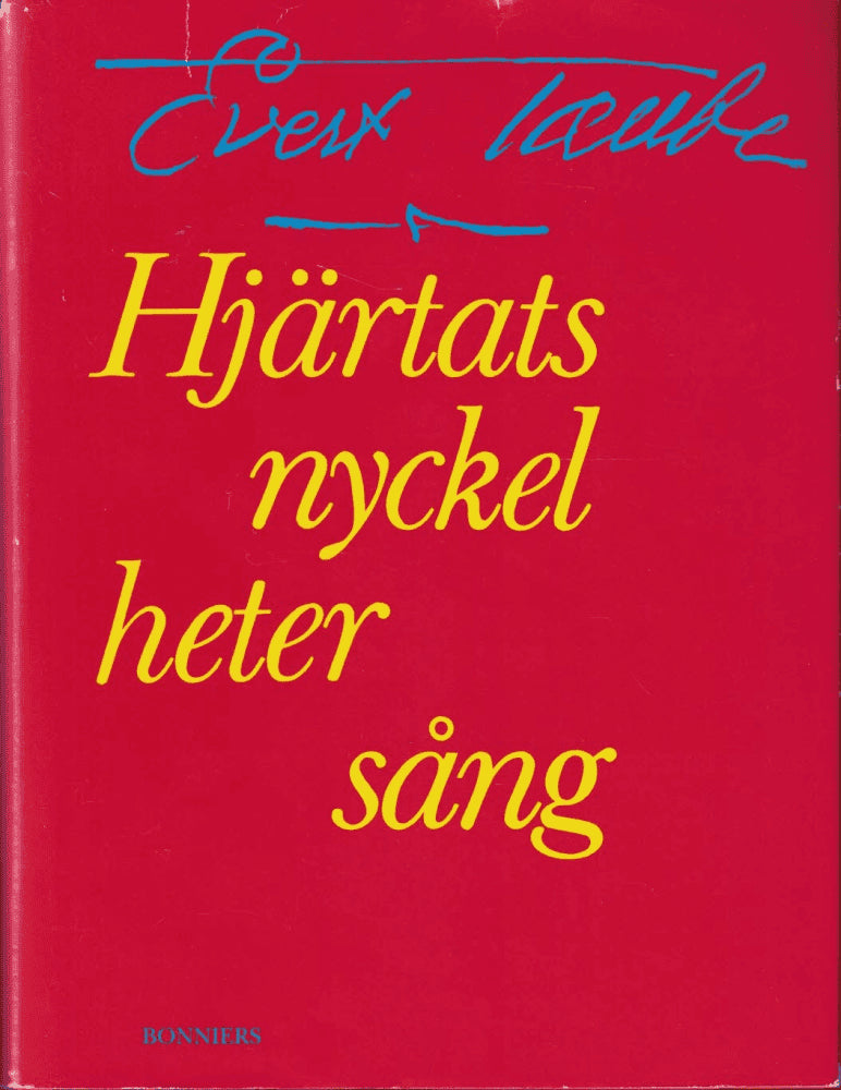 Evert Taube : Hjärtats nyckel heter sång